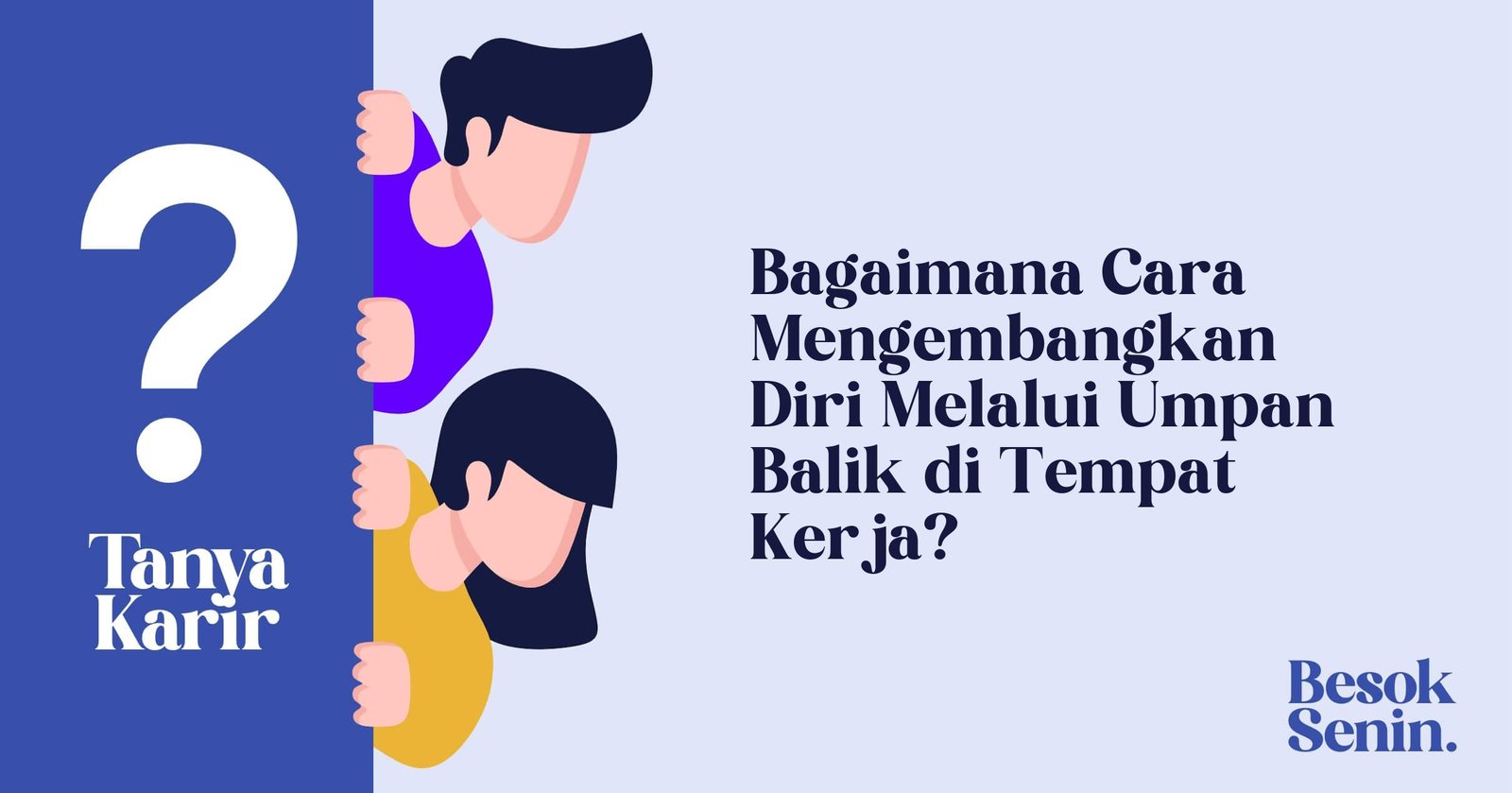 Bagaimana Cara Mengembangkan Diri Melalui Umpan Balik di Tempat Kerja?